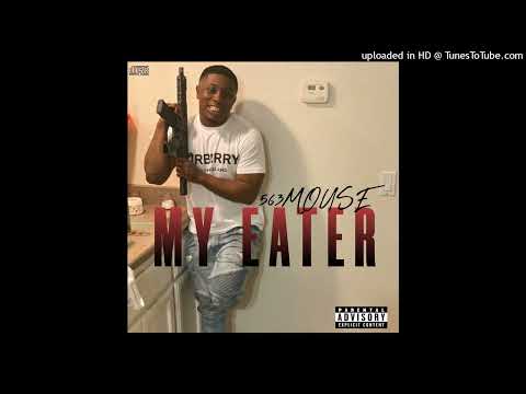 563Mouse - My Eater (Audio)