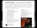 Otish Rush - Cold Day In Hell (Full Album)