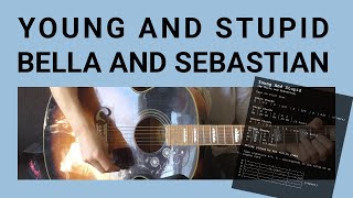 Young And Stupid Tutorial Belle and Sebastian Guitar Lesson