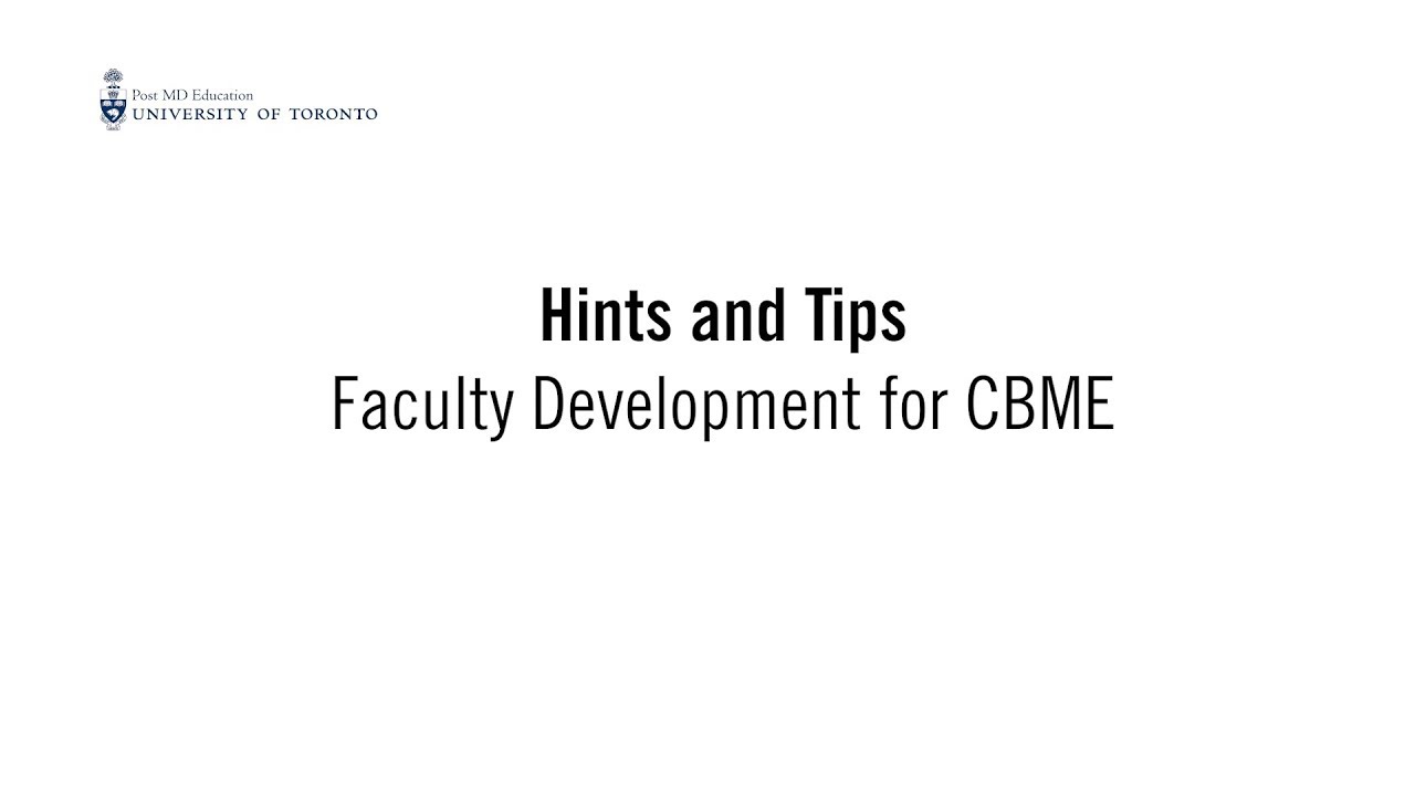 Hints and Tips: Faculty Development for CBME