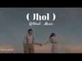 Jhol Without Music Mannu X Annural Khalid