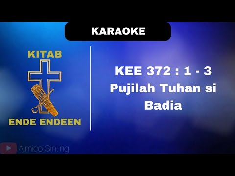 KEE GBKP 372 : 1 - 3 " PUJILAH TUHAN SIBADIA " ( KARAOKE + LIRIK )