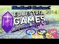 Let S Rave Rant About Equestria Games