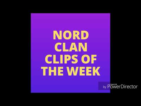 NoRD Clan Clips OF The Week