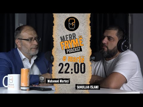 Merr Frymë | MUHAMED MURTEZI - Podcast | 24 (sezoni 2)