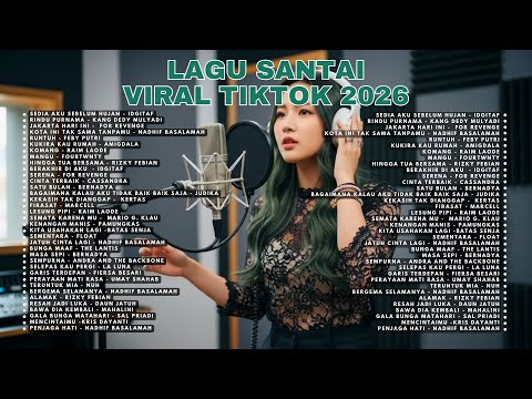 Playlist Trending &mdash; Lagu Santai Viral Tiktok 2026🍃 &mdash; Lagu Pop Hits Indonesia 🤍🎧 | Story Musik ID