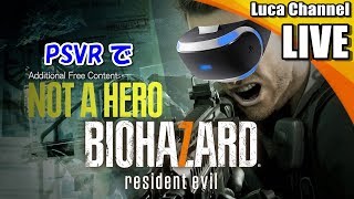 【バイオハザード7 VR】「Not A Hero」クリアまで！