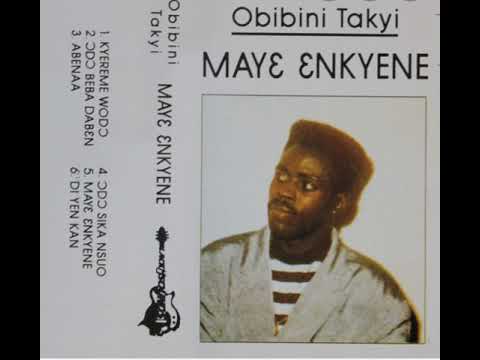 OBIBINI TAKYI.  Kyereme odo. Ghana hi life music.