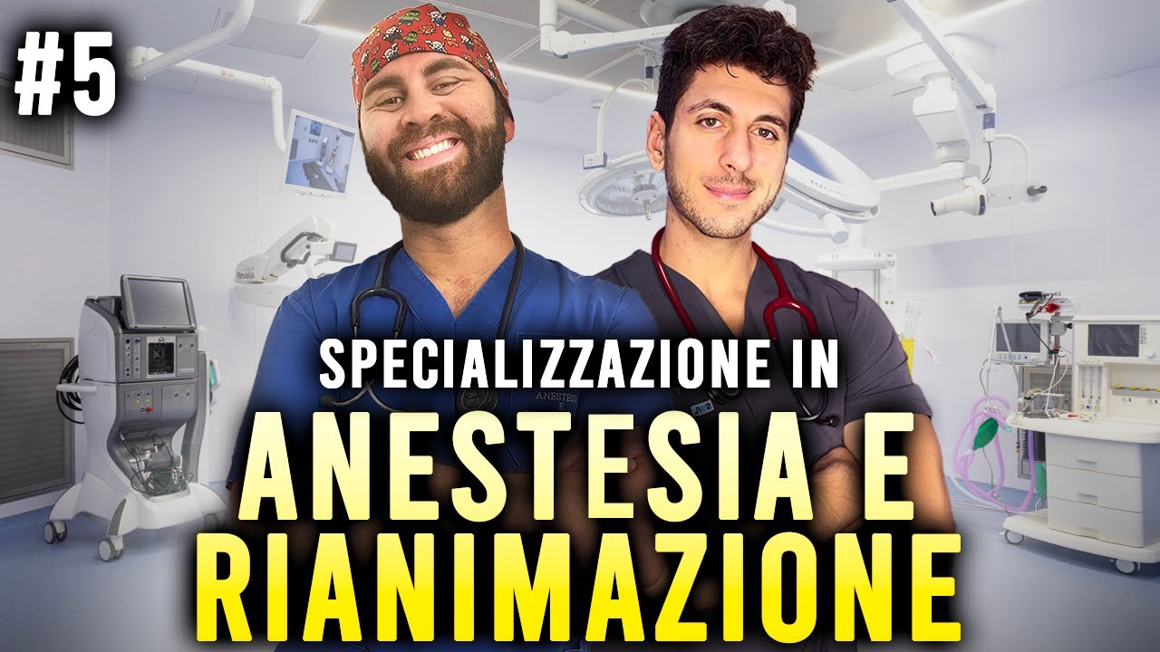 ANESTESIA E RIANIMAZIONE - TUTTO sulla SPECIALIZZAZIONE!