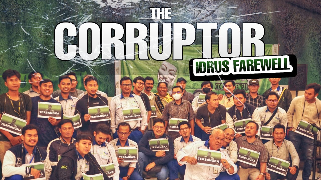 Idrus Farewell : THE CORRUPTOR | Bintang Laguna Cilegon , PT.Asahimas Chemical