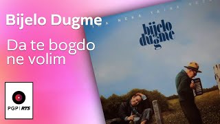 Bijelo Dugme - Da te bogdo ne volim - (Audio 1994) HD