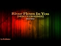 River Flows In You [New Club Remix] In Fl ...