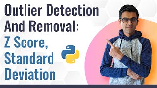 Download the video "Outlier detection and removal: z score, standard deviation | Feature engineering tutorial python # 3"