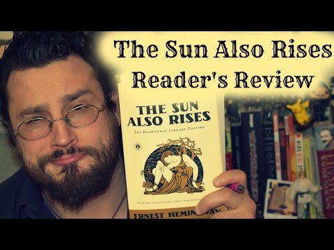 Review - The Sun Also Rises (Ernest Hemingway) Summary, Analysis, Interpretation and Book Review