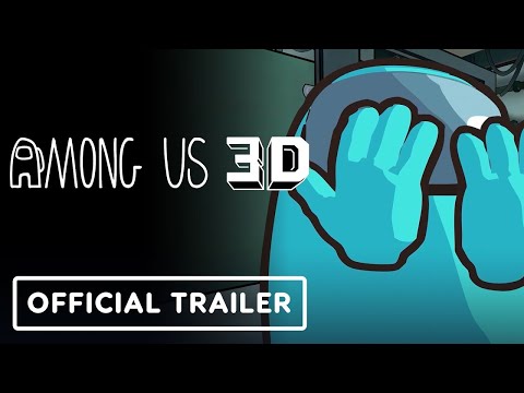 Among Us 3D - Official Launch Trailer