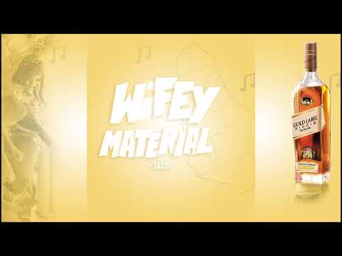 Saddis  - Wifey Material Lyric Video (GOLD LABEL RIDDIM )