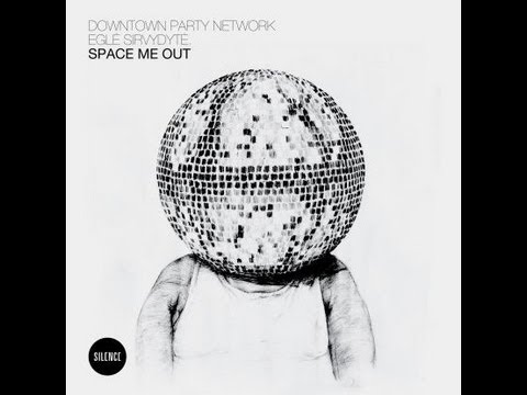 Downtown Party Network feat Eglė Sirvydytė - Space Me Out (Mario Basanov Remix)