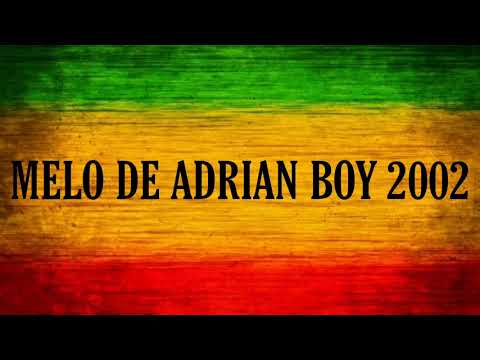 Melo de Adrian Boy 2002 ( Limpo )