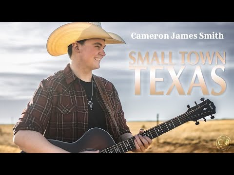 Small Town Texas - Cameron James Smith