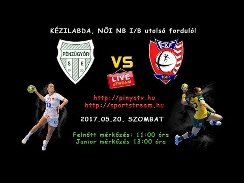 Női Kézilabda NB I/B JUNIOR: Pénzügyőr SE -  Eszterházy KFSC