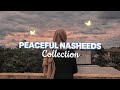 ️ Soul Healing Islamic Nasheed Playlist Peaceful Vocals Only Nasheeds For Relaxation Study