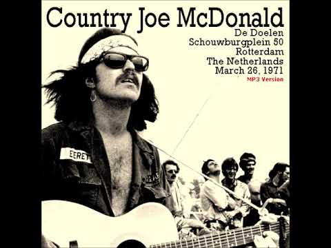 Country Joe McDonald Live in Rotterdam - 1971 (audio only)