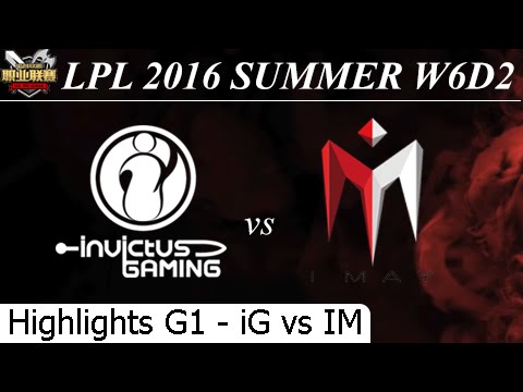 iG vs IM Game 1 Highlights 08/07/2016 - LPL Summer 2016 W6D2M3 Invictus Gaming vs I May