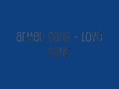 Armed Gang - Love Shot