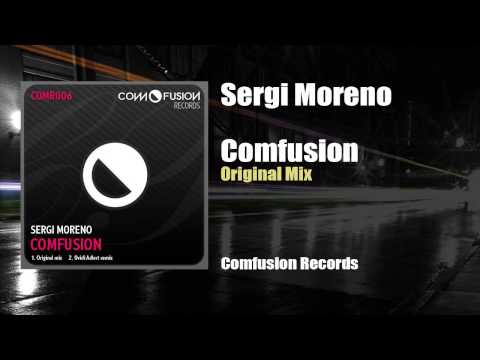 Sergi Moreno - Comfusion (Original Mix)