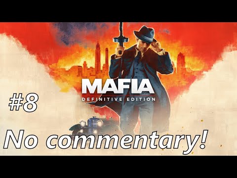 #8 Mafia: Definitive Edition | No Commentary