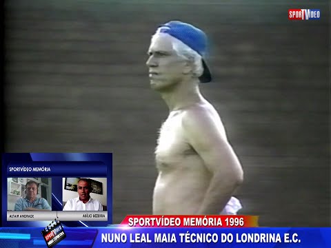SPORTVÍDEO MEMÓRIA 1996. ATOR NUNO LEAL MAIA É CONTRATADO COMO TÉCNICO DO LONDRINA E.C.