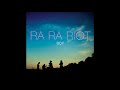 Ra Ra Riot - Keep It Quiet (Bear)