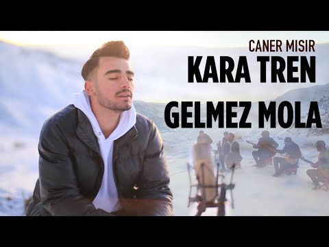 Caner Mısır - Kara Tren Gelmez Mola