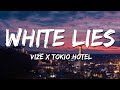VIZE x Tokio Hotel - White Lies (Lyrics)
