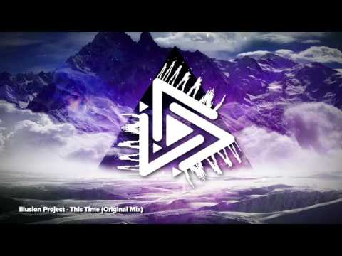 Illusion Project - This Time (Original Mix)