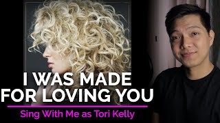 I Was Made For Loving You (Male Part Only - Karaoke) - Tori Kelly ft. Ed Sheeran