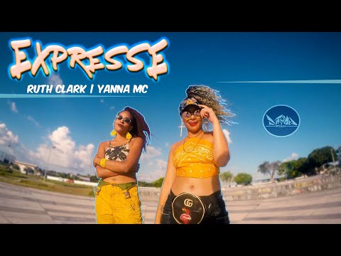 EXPRESSE- Ruth Clark feat Yanna MC [Prod. Ditôca Studio]