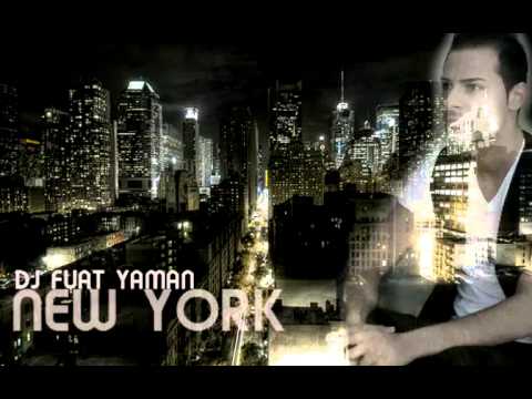 DJ FUAT YAMAN - NEW YORK (LIVE SET 2011 Free Album Version) www.djfuat.de