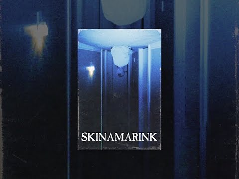 Skinamarink