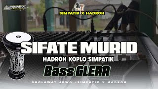 Download lagu HADROH X SIMPATIK SIFATE MURID - HADROH KOPLO BASS HOREG || GAGAH OPANK mp3