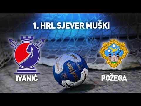 MRK Ivanić vs RK Požega I 12. kolo I 1. HRL Sjever - Muški