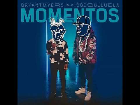 Bryant Myers Ft. Cosculluela - Momentos [LEGENDARIO]