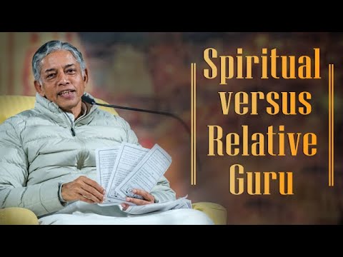Spiritual versus Relative Guru