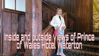Prince of Wales Waterton Hotel Views inside the hotel and overlooking || Anne Ce
