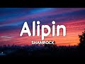 Shamrock - Alipin (Lyrics)☁️ | Ako'y alipin mo kahit hindi batid [TikTok Song]