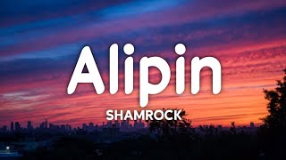 Shamrock - Alipin (Lyrics)☁️ | Ako&#39;y alipin mo kahit hindi batid [TikTok Song]
