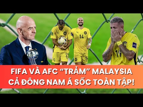 Malaysia Nhận Cú Đòn Trời Giáng Từ FIFA Và AFC – Án Phạt Nặng Nhất Lịch Sử! | Hntv News