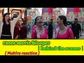 Raees Movie Bloopers Raees Movie Behind The Scenes Mahira Khan Raees Movie Srk Raees Movie Online