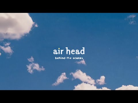 air head ???? behind-the-scenes