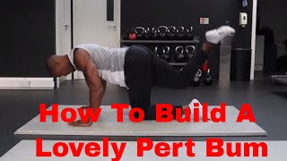 Personal Trainer In Leeds: How To Build A Lovely Pert Bum #1